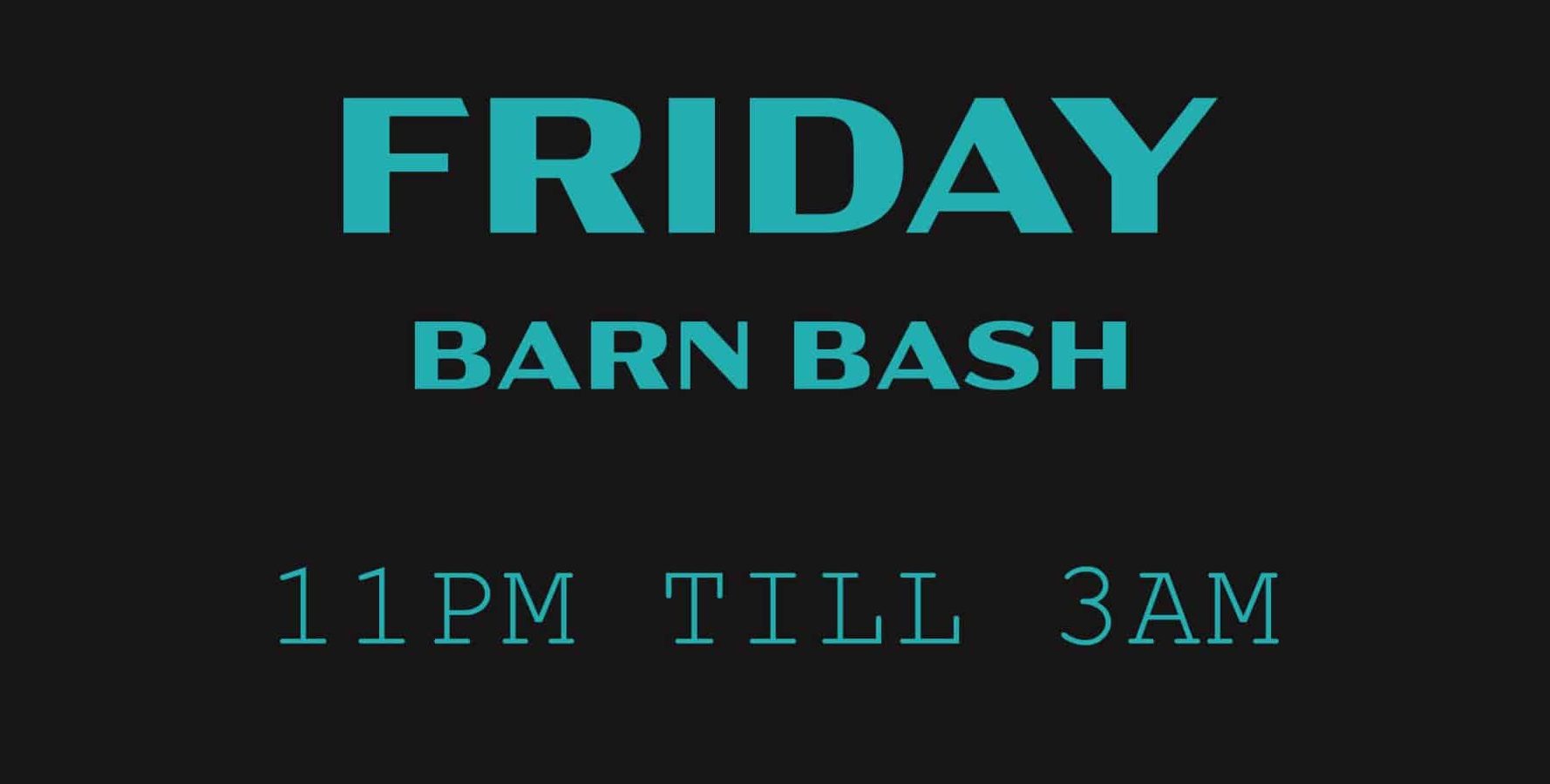 REFRESHERS @ THE SOCIAL CLUB – BARN BASH FRIDAY